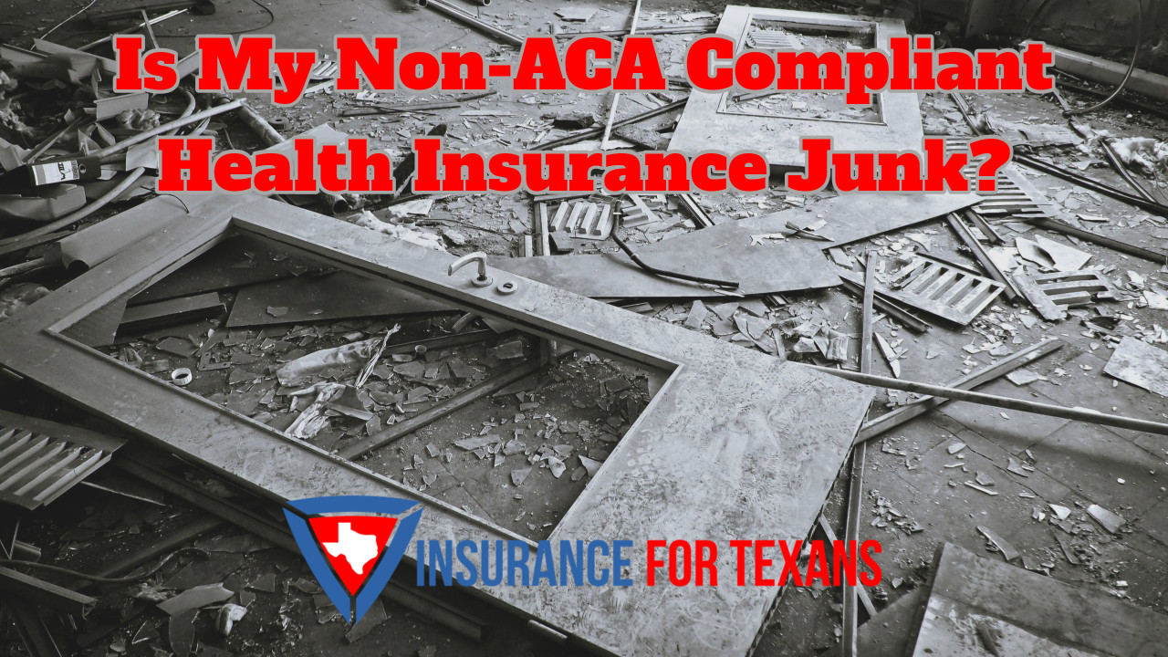 Is My NonACA Compliant Health Insurance Junk?